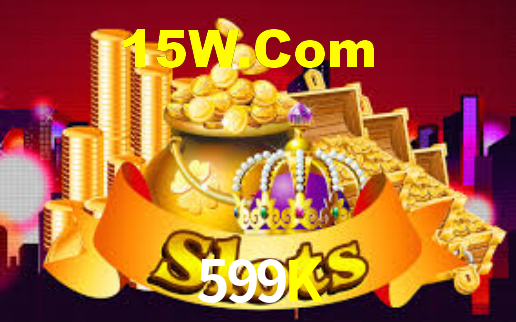 599K,599K Bet